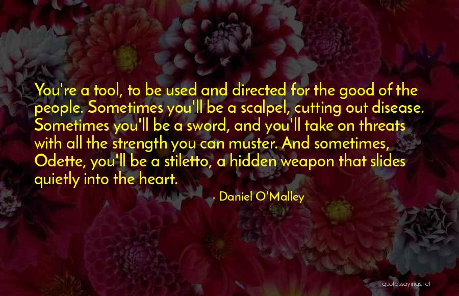 Geleceksin Ayagima Quotes By Daniel O'Malley Geleceksin Ayagima Quotes By Daniel O'Malley