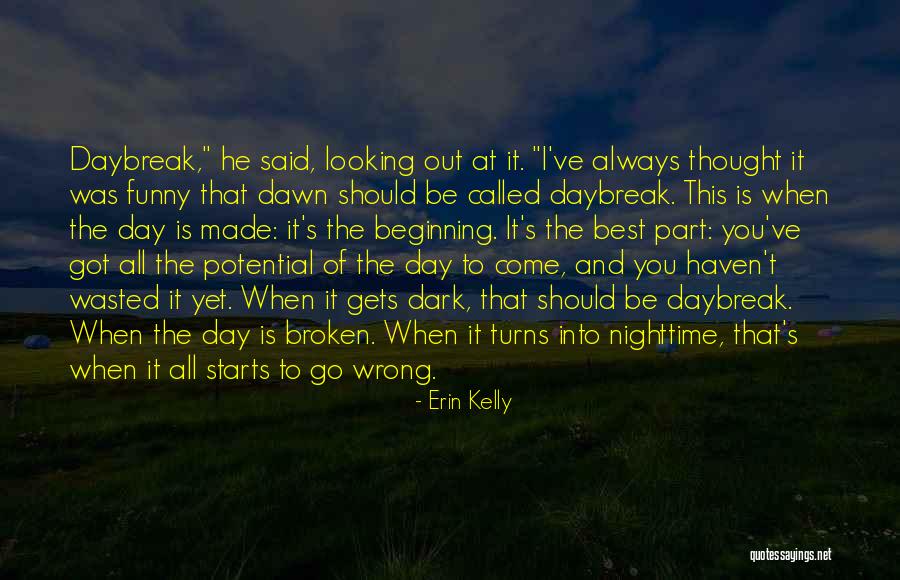 Gelene Weiner Quotes By Erin Kelly Gelene Weiner Quotes By Erin Kelly