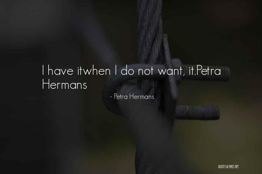 Gelenek Ve Quotes By Petra Hermans Gelenek Ve Quotes By Petra Hermans