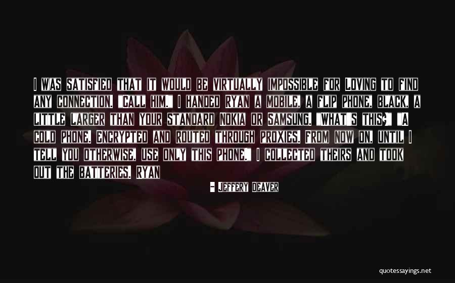 Gelenlere Hay Quotes By Jeffery Deaver Gelenlere Hay Quotes By Jeffery Deaver