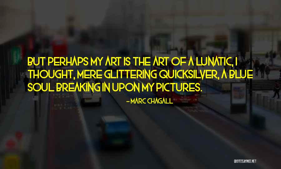 Gelenlere Hay Quotes By Marc Chagall Gelenlere Hay Quotes By Marc Chagall