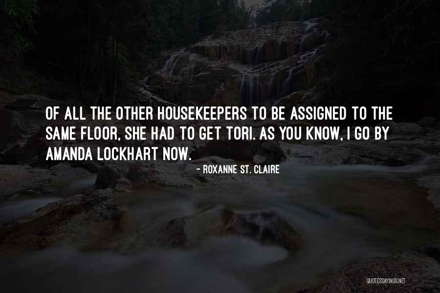 Gelenlere Selam Quotes By Roxanne St. Claire Gelenlere Selam Quotes By Roxanne St. Claire