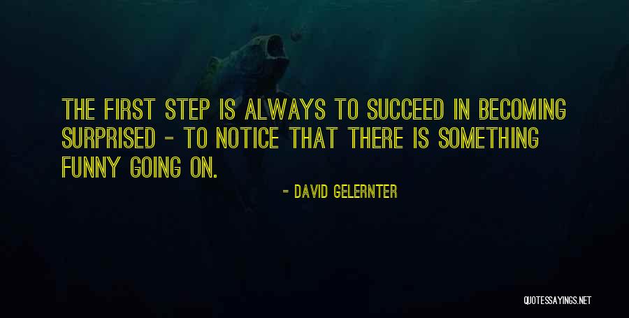 Gelernter Quotes By David Gelernter Gelernter Quotes By David Gelernter