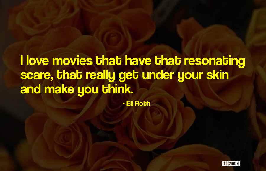 Gelert Shoes Quotes By Eli Roth Gelert Shoes Quotes By Eli Roth