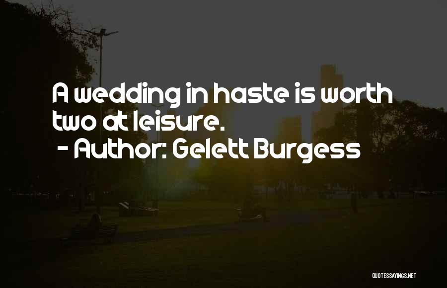 Gelett Burgess Quotes 1034924