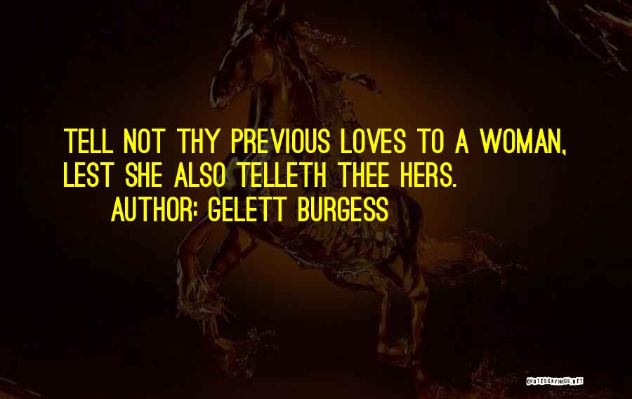 Gelett Burgess Quotes 1513175