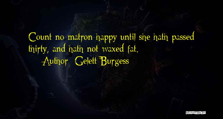 Gelett Burgess Quotes 155527