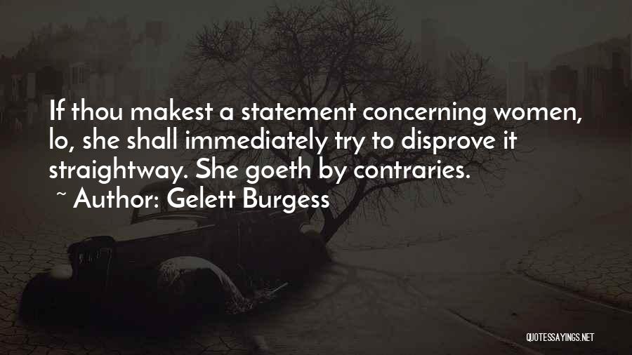 Gelett Burgess Quotes 1618606