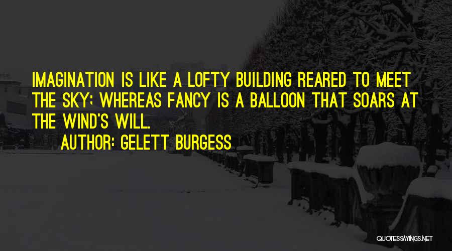 Gelett Burgess Quotes 1918171