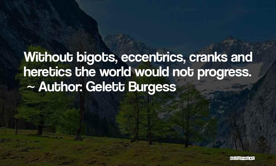 Gelett Burgess Quotes 2162728