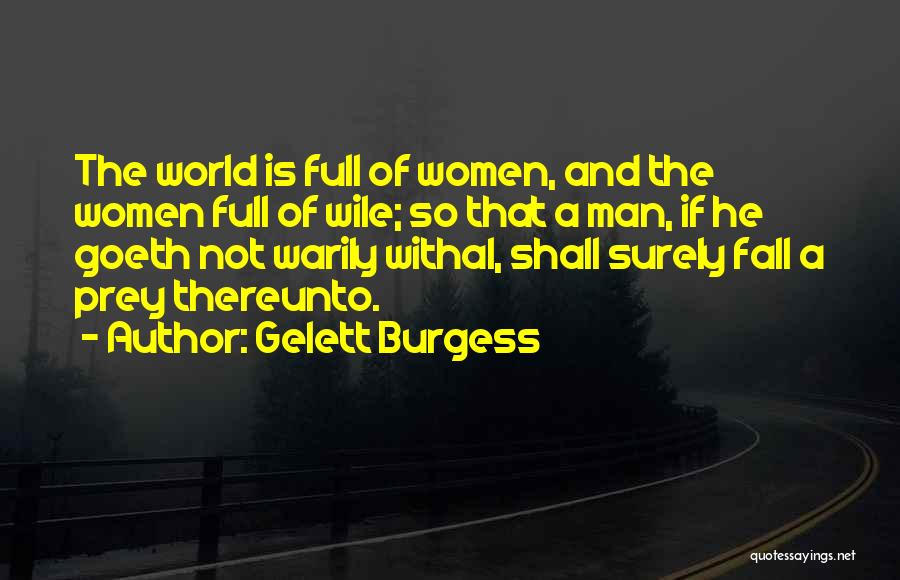 Gelett Burgess Quotes 2251703