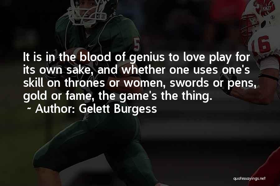 Gelett Burgess Quotes 254668