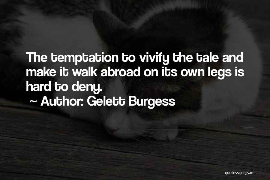 Gelett Burgess Quotes 359994