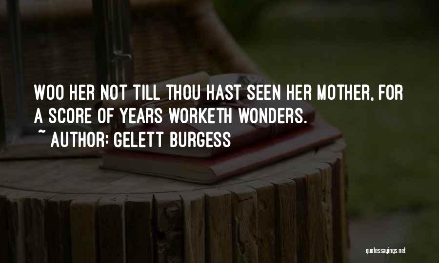 Gelett Burgess Quotes 742770