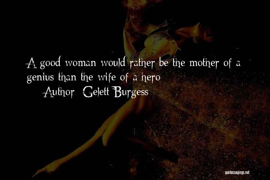 Gelett Burgess Quotes 758674