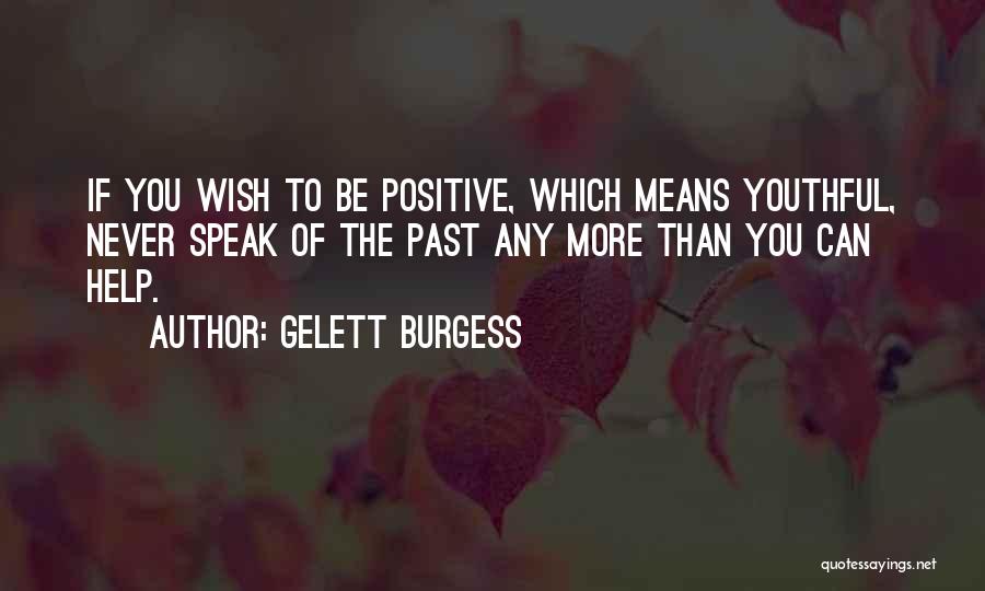 Gelett Burgess Quotes 783110