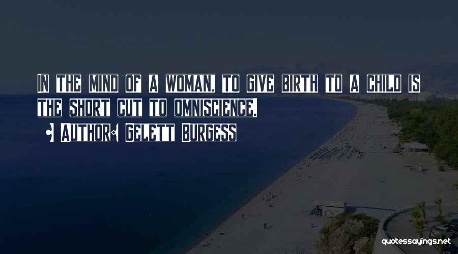 Gelett Burgess Quotes 883688