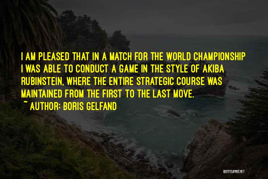 Gelfand Quotes By Boris Gelfand