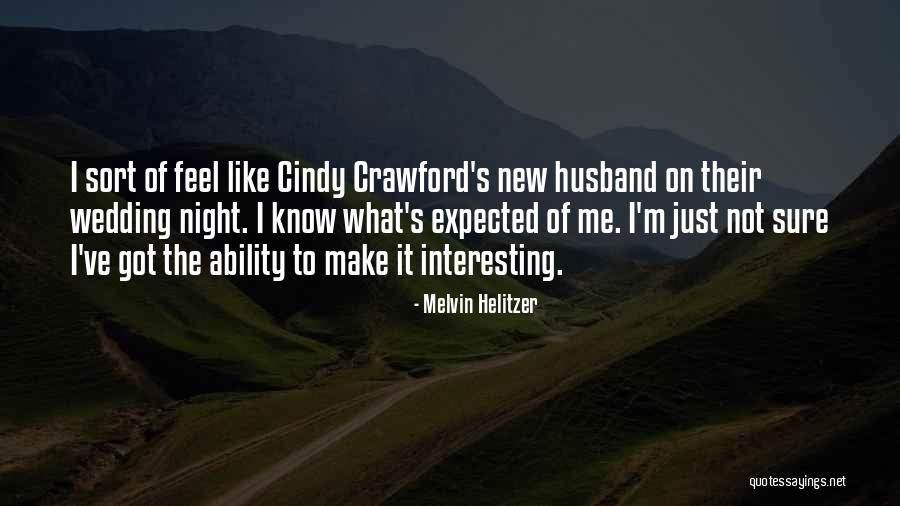 Gelignite Sticks Quotes By Melvin Helitzer Gelignite Sticks Quotes By Melvin Helitzer
