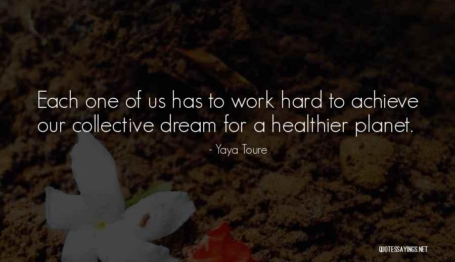 Gelijkwaardige Quotes By Yaya Toure Gelijkwaardige Quotes By Yaya Toure