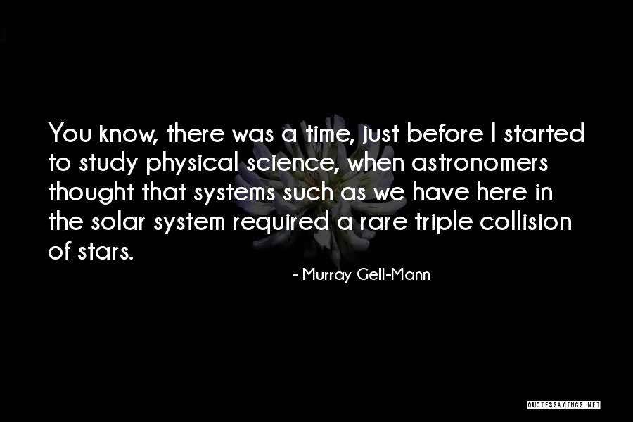 Gell Well Quotes By Murray Gell-Mann