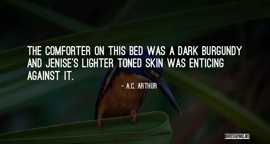 Gelled Back Quotes By A.C. Arthur Gelled Back Quotes By A.C. Arthur