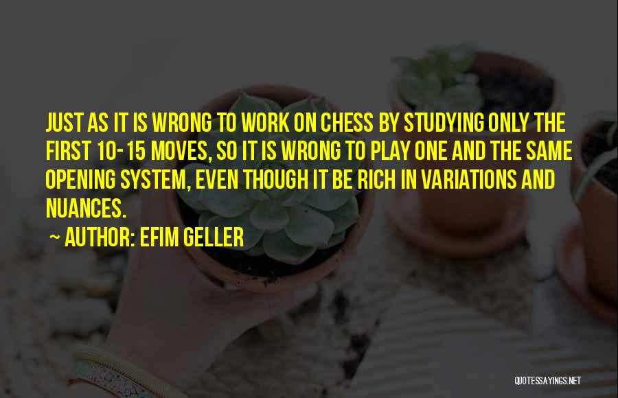 Geller Quotes By Efim Geller