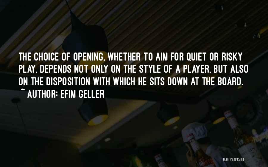 Geller Quotes By Efim Geller