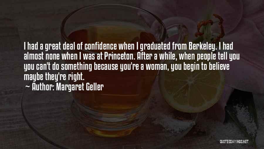 Geller Quotes By Margaret Geller