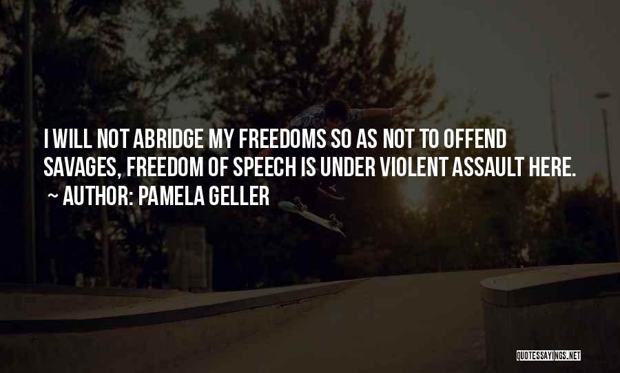 Geller Quotes By Pamela Geller