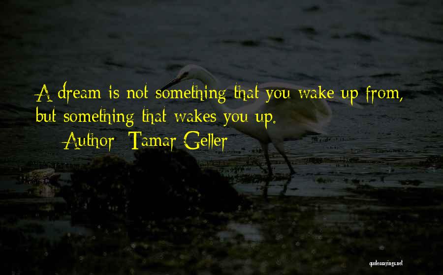 Geller Quotes By Tamar Geller