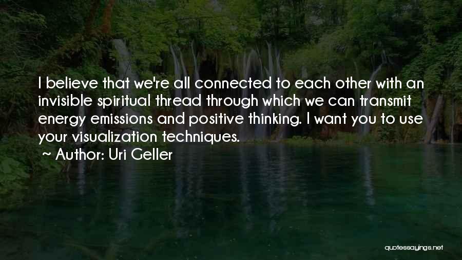 Geller Quotes By Uri Geller