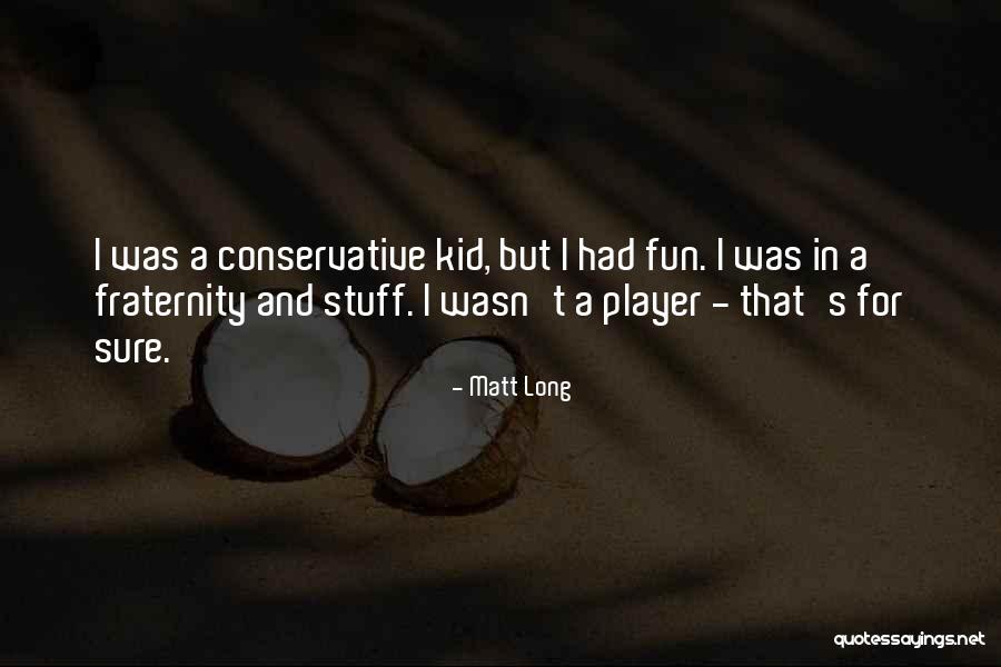 Gellerstedt Quotes By Matt Long Gellerstedt Quotes By Matt Long