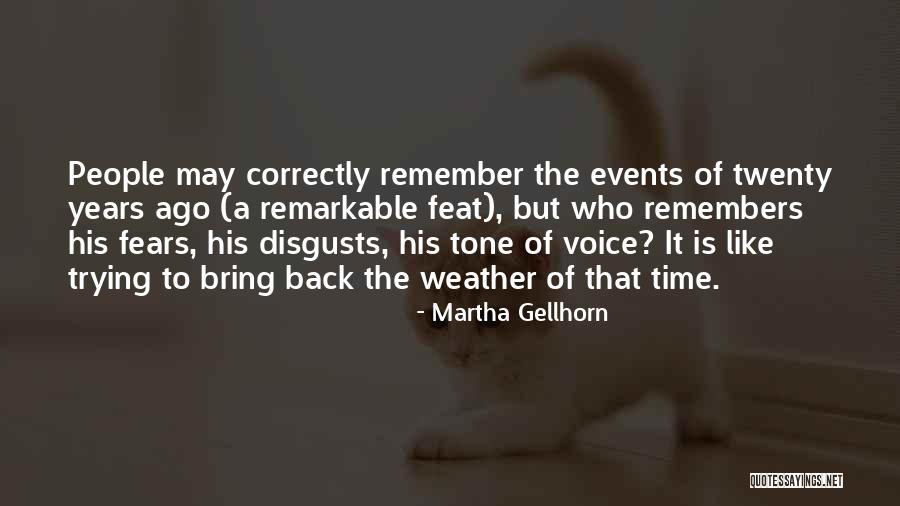 Gellhorn Quotes By Martha Gellhorn Gellhorn Quotes By Martha Gellhorn