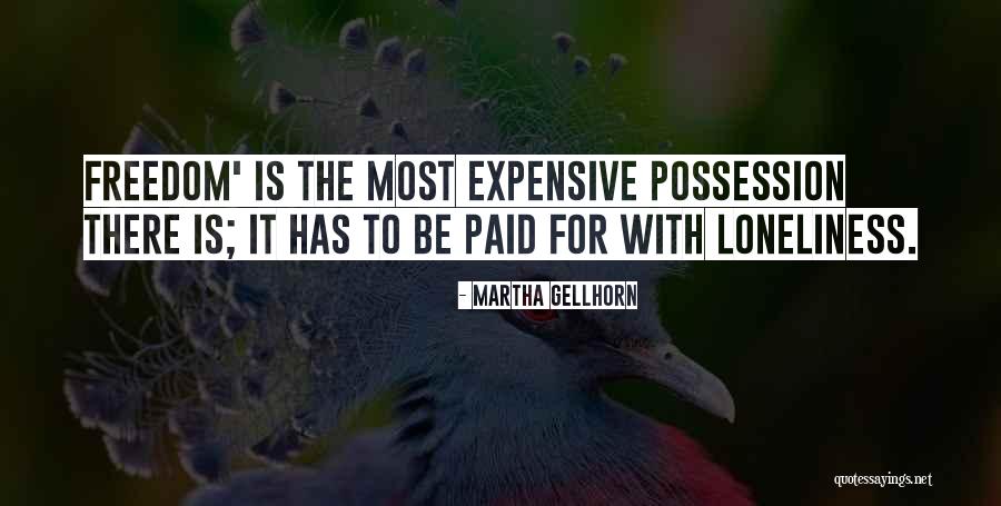 Gellhorn Quotes By Martha Gellhorn Gellhorn Quotes By Martha Gellhorn
