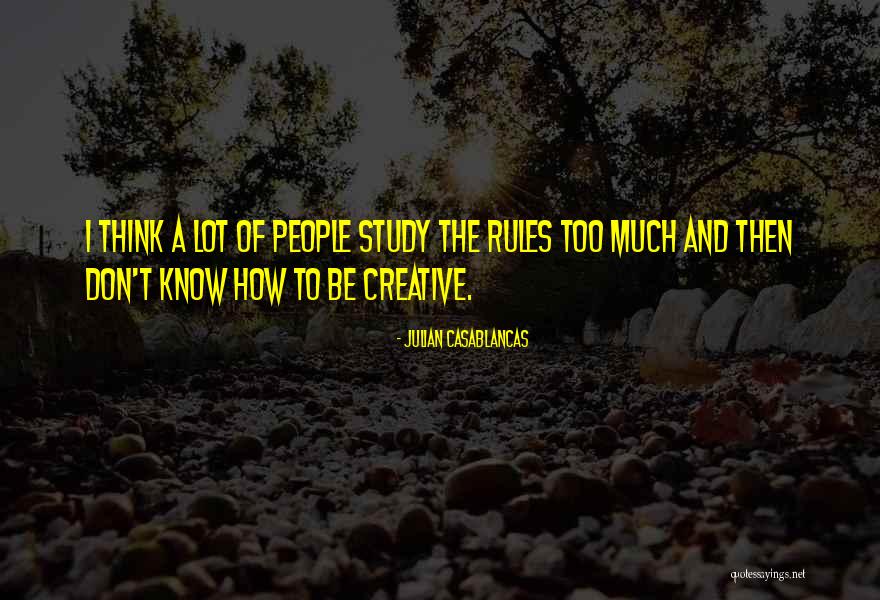 Gellner Law Quotes By Julian Casablancas Gellner Law Quotes By Julian Casablancas