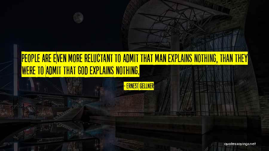Gellner Quotes By Ernest Gellner Gellner Quotes By Ernest Gellner