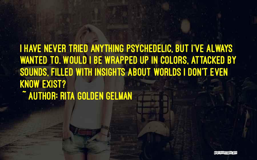 Gelman Quotes By Rita Golden Gelman