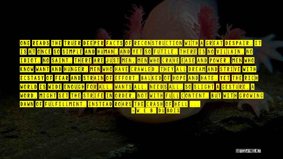 Gelme Sakin Quotes By W.E.B. Du Bois Gelme Sakin Quotes By W.E.B. Du Bois