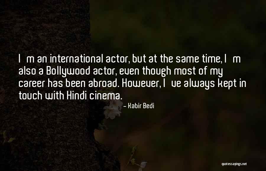 Gelmeyi Planliyoruz Quotes By Kabir Bedi Gelmeyi Planliyoruz Quotes By Kabir Bedi