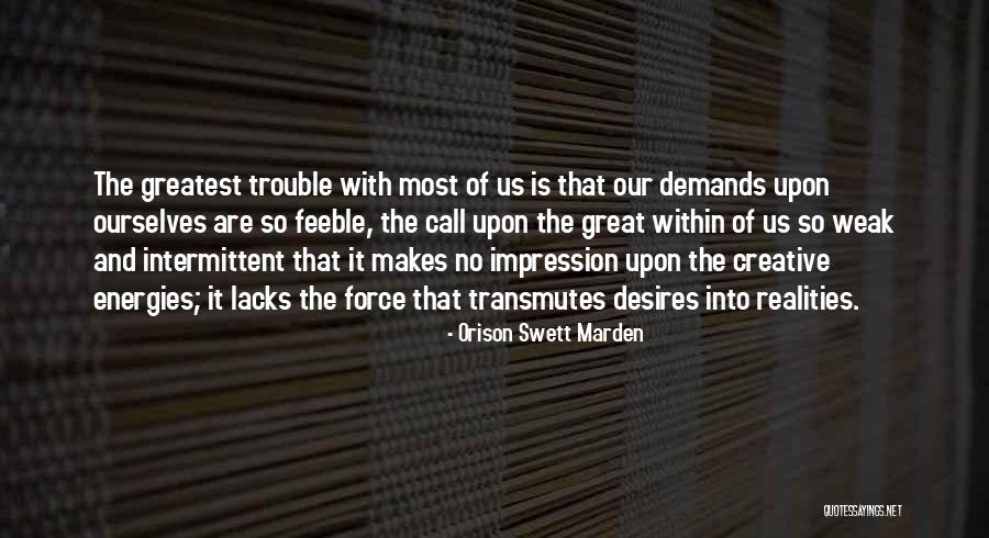 Gelormini Financial Quotes By Orison Swett Marden Gelormini Financial Quotes By Orison Swett Marden