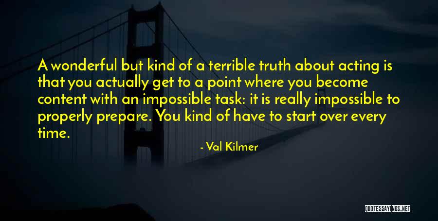 Gelovige Quotes By Val Kilmer Gelovige Quotes By Val Kilmer