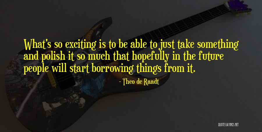 Gels Quotes By Theo De Raadt Gels Quotes By Theo De Raadt