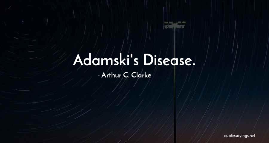 Gelsenkirchen Germany Quotes By Arthur C. Clarke Gelsenkirchen Germany Quotes By Arthur C. Clarke
