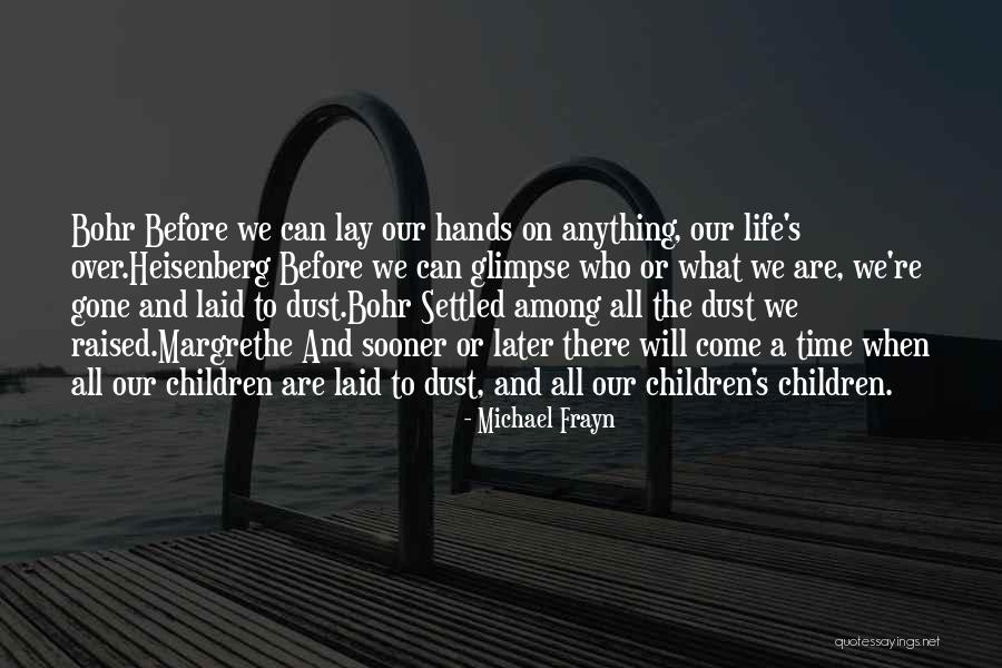 Gelsenkirchen Germany Quotes By Michael Frayn Gelsenkirchen Germany Quotes By Michael Frayn