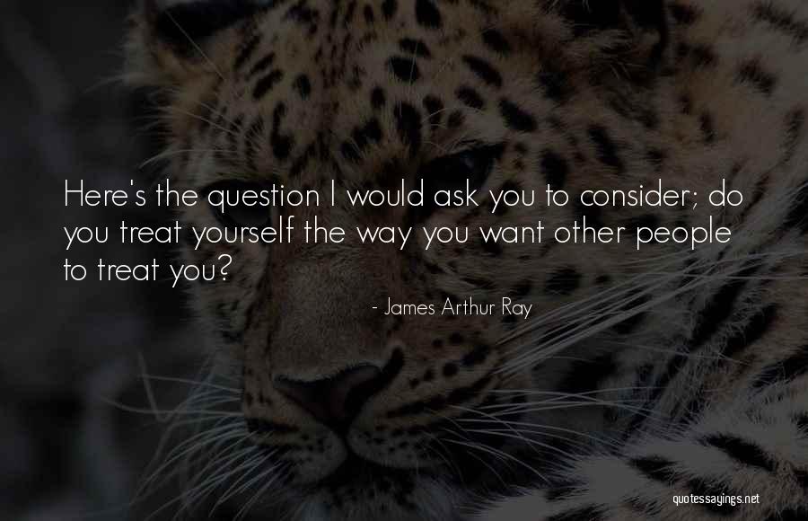Gelsons Calabasas Quotes By James Arthur Ray Gelsons Calabasas Quotes By James Arthur Ray