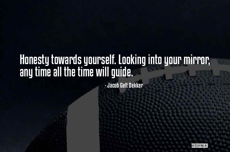 Gelt Quotes By Jacob Gelt Dekker Gelt Quotes By Jacob Gelt Dekker