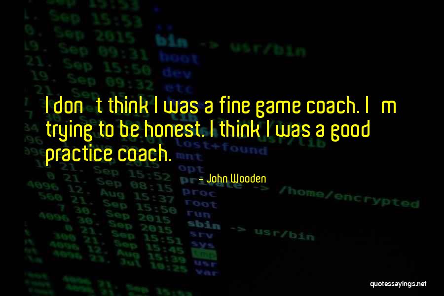 Gemacht Perfekt Quotes By John Wooden Gemacht Perfekt Quotes By John Wooden