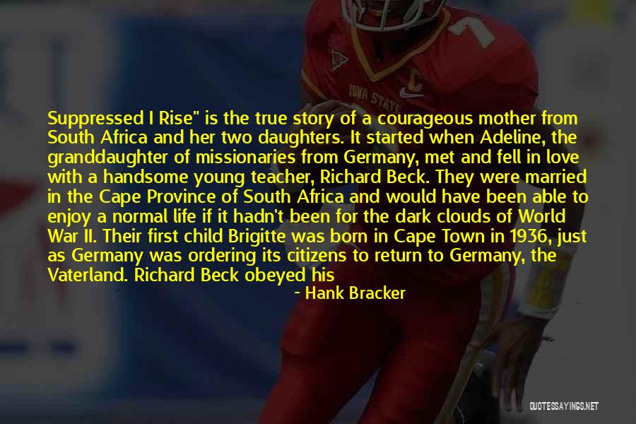 Gemany Quotes By Hank Bracker Gemany Quotes By Hank Bracker