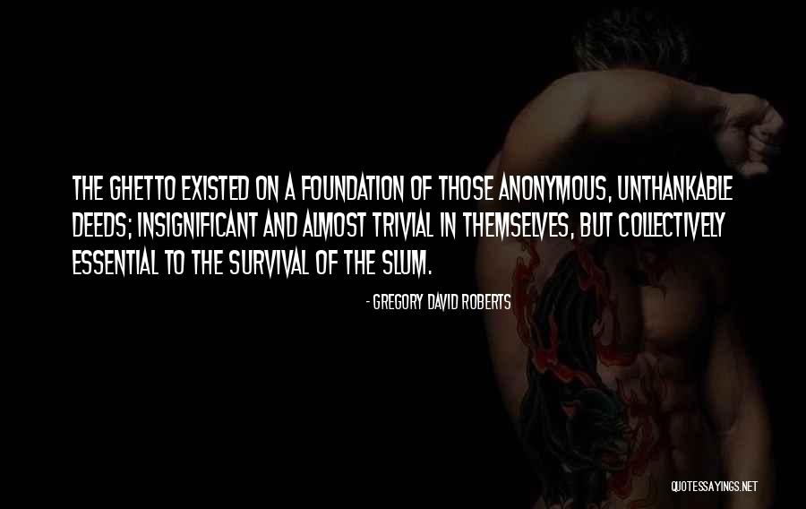 Gemelas En Quotes By Gregory David Roberts Gemelas En Quotes By Gregory David Roberts